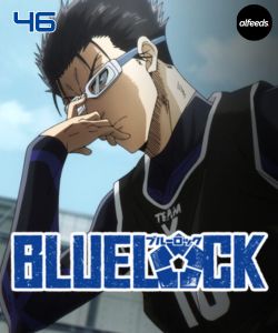 Blue Lock Manga Chapter 46