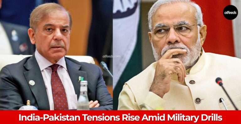 India-Pakistan Tensions Rise Amid Military Drills