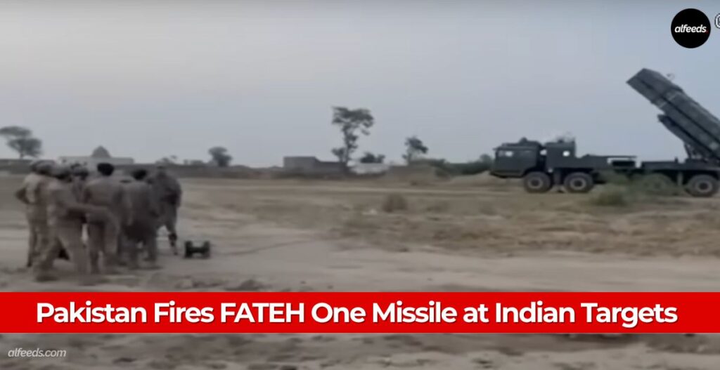 Pakistan Fires FATEH One Missile at Indian Targets