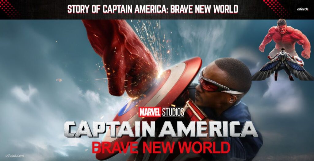 Story OF Captain America: Brave New World